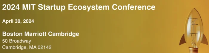 MIT Startup Ecosystem Conference